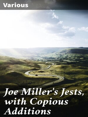 cover image of Joe Miller's Jests, with Copious Additions